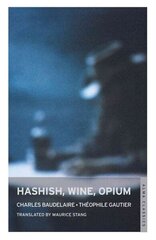 Hashish, Wine, Opium hind ja info | Elulooraamatud, biograafiad, memuaarid | kaup24.ee