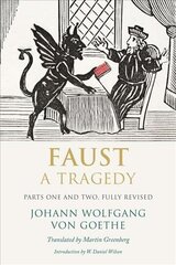 Faust: A Tragedy, Parts One and Two, Fully Revised hind ja info | Lühijutud, novellid | kaup24.ee