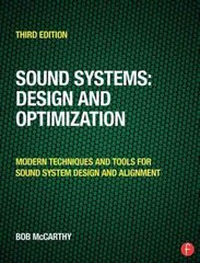 Sound Systems: Design and Optimization: Modern Techniques and Tools for Sound System Design and Alignment 3rd edition hind ja info | Ühiskonnateemalised raamatud | kaup24.ee