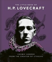 Little Book of HP Lovecraft: Wit & Wisdom from the Creator of Cthulhu hind ja info | Elulooraamatud, biograafiad, memuaarid | kaup24.ee