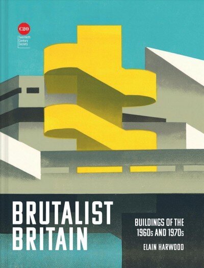 Brutalist Britain: Buildings of the 1960s and 1970s hind ja info | Arhitektuuriraamatud | kaup24.ee