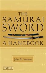 Samurai Sword: A Handbook цена и информация | Книги о питании и здоровом образе жизни | kaup24.ee