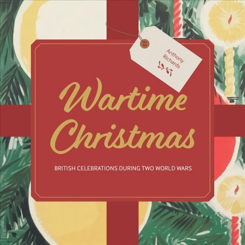 Wartime Christmas цена и информация | Ajalooraamatud | kaup24.ee