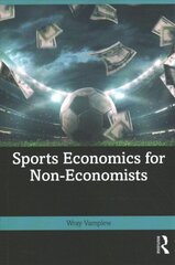 Sports Economics for Non-Economists hind ja info | Majandusalased raamatud | kaup24.ee