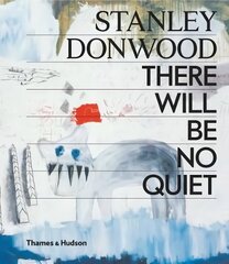 Stanley Donwood: There Will Be No Quiet hind ja info | Kunstiraamatud | kaup24.ee