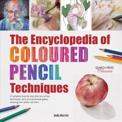 Encyclopedia of Coloured Pencil Techniques: A Complete Step-by-Step Directory of Key Techniques, Plus an Inspirational Gallery Showing How Artists Use Them цена и информация | Книги о питании и здоровом образе жизни | kaup24.ee