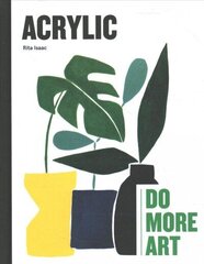 Acrylic: Do More Art цена и информация | Книги о питании и здоровом образе жизни | kaup24.ee