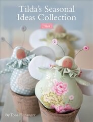 Tilda's Seasonal Ideas Collection Combined volume цена и информация | Книги о питании и здоровом образе жизни | kaup24.ee