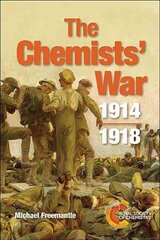 Chemists' War: 1914-1918 hind ja info | Majandusalased raamatud | kaup24.ee