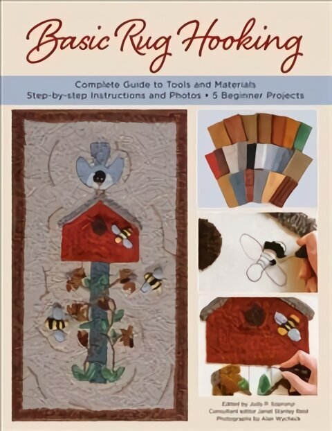 Basic Rug Hooking: * Complete guide to tools and materials * Step-by-step instructions and photos * 5 beginner projects hind ja info | Tervislik eluviis ja toitumine | kaup24.ee