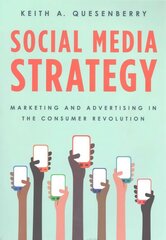 Social Media Strategy: Marketing and Advertising in the Consumer Revolution цена и информация | Книги по экономике | kaup24.ee