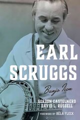 Earl Scruggs: Banjo Icon цена и информация | Биографии, автобиогафии, мемуары | kaup24.ee