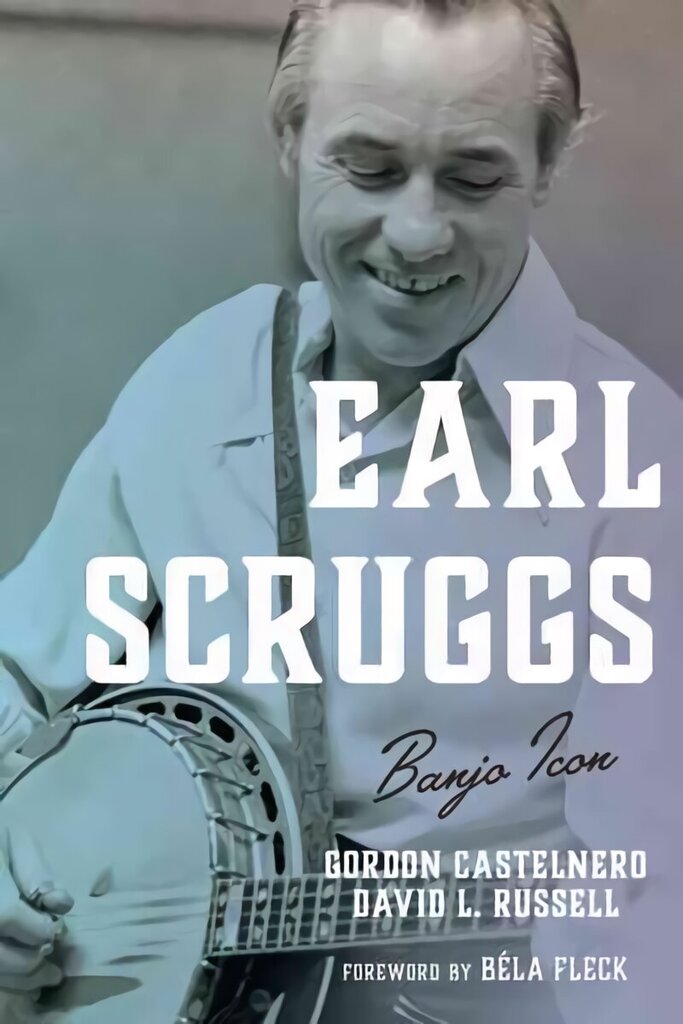 Earl Scruggs: Banjo Icon цена и информация | Elulooraamatud, biograafiad, memuaarid | kaup24.ee