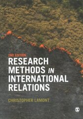 Research Methods in International Relations 2nd Revised edition hind ja info | Ühiskonnateemalised raamatud | kaup24.ee