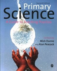 Primary Science: A Guide to Teaching Practice 2nd Revised edition цена и информация | Книги по социальным наукам | kaup24.ee