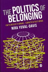 Politics of Belonging: Intersectional Contestations hind ja info | Ühiskonnateemalised raamatud | kaup24.ee