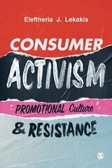 Consumer Activism: Promotional Culture and Resistance hind ja info | Entsüklopeediad, teatmeteosed | kaup24.ee