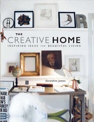 Creative Home: Inspiring Ideas for Beautiful Living hind ja info | Eneseabiraamatud | kaup24.ee