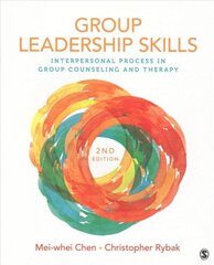 Group Leadership Skills: Interpersonal Process in Group Counseling and Therapy 2nd Revised edition hind ja info | Ühiskonnateemalised raamatud | kaup24.ee