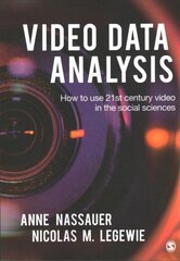 Video Data Analysis: How to Use 21st Century Video in the Social Sciences цена и информация | Книги по социальным наукам | kaup24.ee
