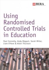 Using Randomised Controlled Trials in Education цена и информация | Книги по социальным наукам | kaup24.ee