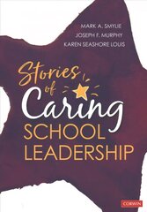 Stories of Caring School Leadership hind ja info | Ühiskonnateemalised raamatud | kaup24.ee