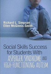 Social Skills Success for Students With Asperger Syndrome and High-Functioning Autism цена и информация | Книги по социальным наукам | kaup24.ee