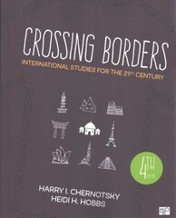 Crossing Borders: International Studies for the 21st Century 4th Revised edition цена и информация | Книги по социальным наукам | kaup24.ee
