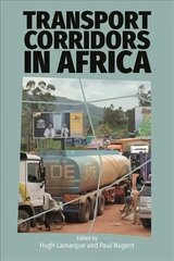 Transport Corridors in Africa цена и информация | Книги по экономике | kaup24.ee