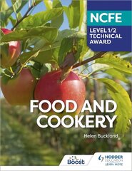 NCFE Level 1/2 Technical Award in Food and Cookery hind ja info | Noortekirjandus | kaup24.ee