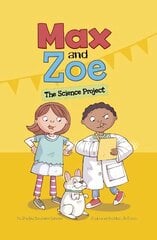 Max and Zoe: The Science Project hind ja info | Väikelaste raamatud | kaup24.ee