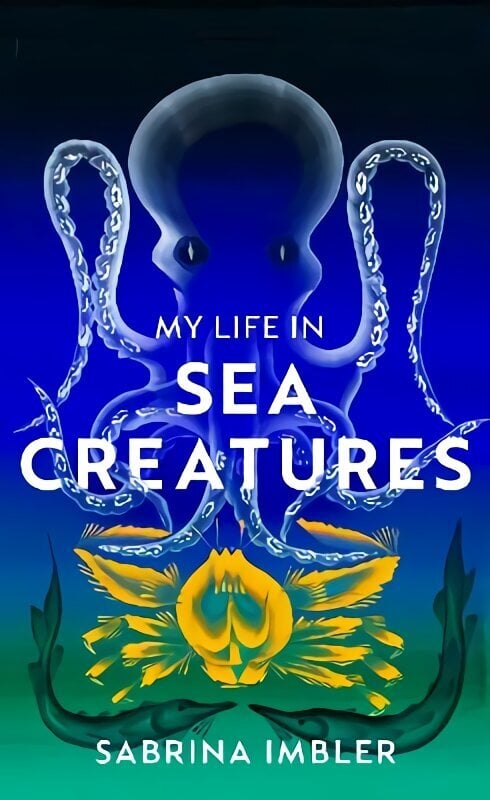 My Life in Sea Creatures: A young queer science writer's reflections on identity and the ocean hind ja info | Laste õpikud | kaup24.ee