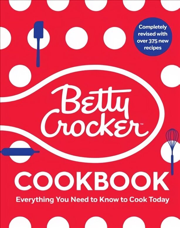 Betty Crocker Cookbook: Everything You Need to Know to Cook Today 13th Edition цена и информация | Retseptiraamatud  | kaup24.ee