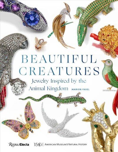 Beautiful Creatures: Jewelry Inspired by the Animal Kingdom цена и информация | Kunstiraamatud | kaup24.ee
