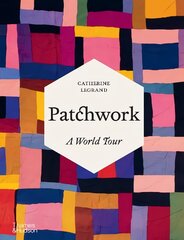 Patchwork: A World Tour hind ja info | Kunstiraamatud | kaup24.ee