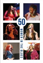 50 Women in the Blues цена и информация | Книги об искусстве | kaup24.ee