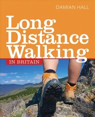 Long Distance Walking in Britain цена и информация | Книги о питании и здоровом образе жизни | kaup24.ee