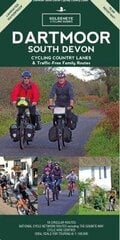 Dartmoor South Devon Cycling Country Lanes & Traffic-Free Family Routes New edition hind ja info | Tervislik eluviis ja toitumine | kaup24.ee