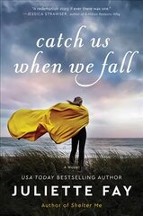 Catch Us When We Fall: A Novel hind ja info | Fantaasia, müstika | kaup24.ee
