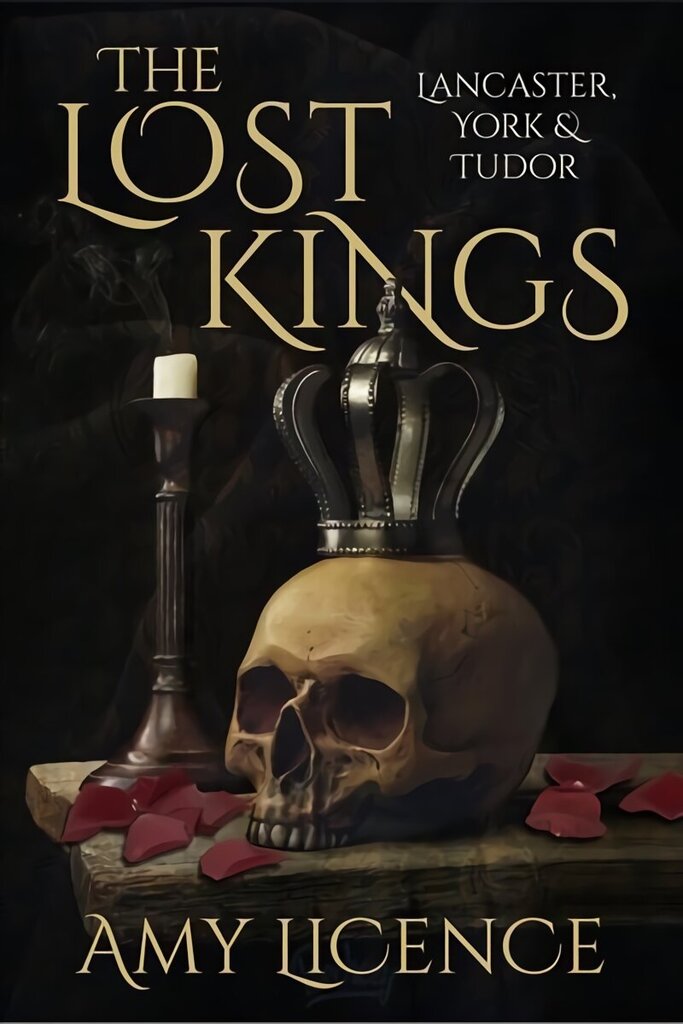Lost Kings: Lancaster, York and Tudor 2nd edition цена и информация | Ajalooraamatud | kaup24.ee