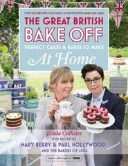 Great British Bake Off - Perfect Cakes & Bakes To Make At Home: Official Tie-in to the 2016 Series цена и информация | Книги рецептов | kaup24.ee