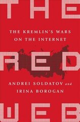 Red Web: The Kremlin's Wars on the Internet hind ja info | Ühiskonnateemalised raamatud | kaup24.ee