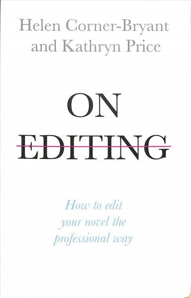 On Editing: How to edit your novel the professional way цена и информация | Võõrkeele õppematerjalid | kaup24.ee