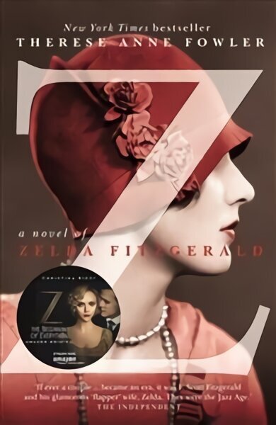 Z: A Novel of Zelda Fitzgerald: The inspiration behind the Amazon Original show Z THE BEGINNING OF EVERYTHING starring Christina Ricci as Zelda hind ja info | Fantaasia, müstika | kaup24.ee