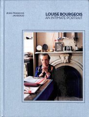 Louise Bourgeois: An Intimate Portrait hind ja info | Kunstiraamatud | kaup24.ee