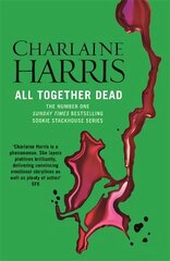 All Together Dead: A True Blood Novel цена и информация | Фантастика, фэнтези | kaup24.ee