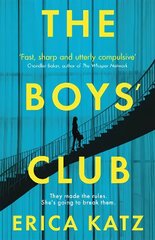 Boys' Club: A gripping new thriller that will shock and surprise you цена и информация | Фантастика, фэнтези | kaup24.ee