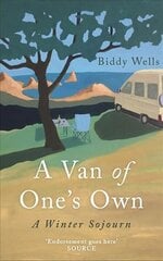 Van of One's Own: A Winter Sojourn цена и информация | Биографии, автобиогафии, мемуары | kaup24.ee