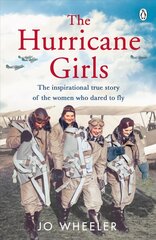 Hurricane Girls: The inspirational true story of the women who dared to fly hind ja info | Elulooraamatud, biograafiad, memuaarid | kaup24.ee