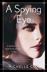 Spying Eye: A Henrietta and Inspector Howard Novel цена и информация | Фантастика, фэнтези | kaup24.ee